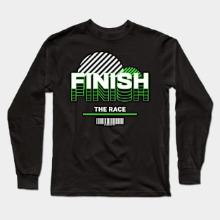 Finish the Race -  2 Timothy 4:7 Long Sleeve T-Shirt